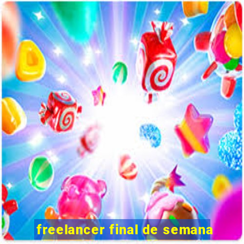 freelancer final de semana